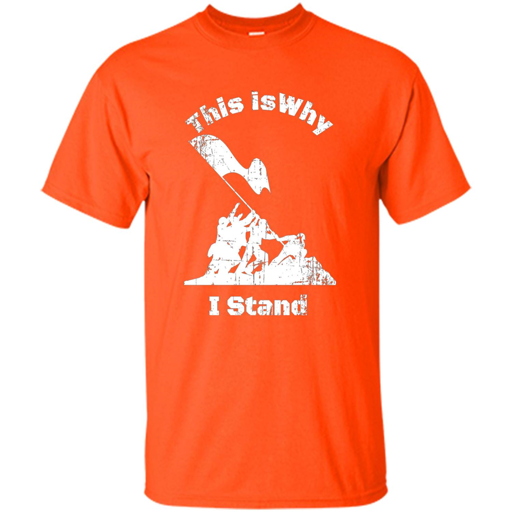 Military T-Shirt This Is Why I Stand Orange