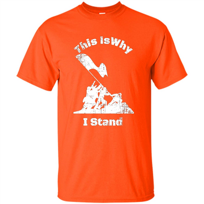 Military T-Shirt This Is Why I Stand Orange
