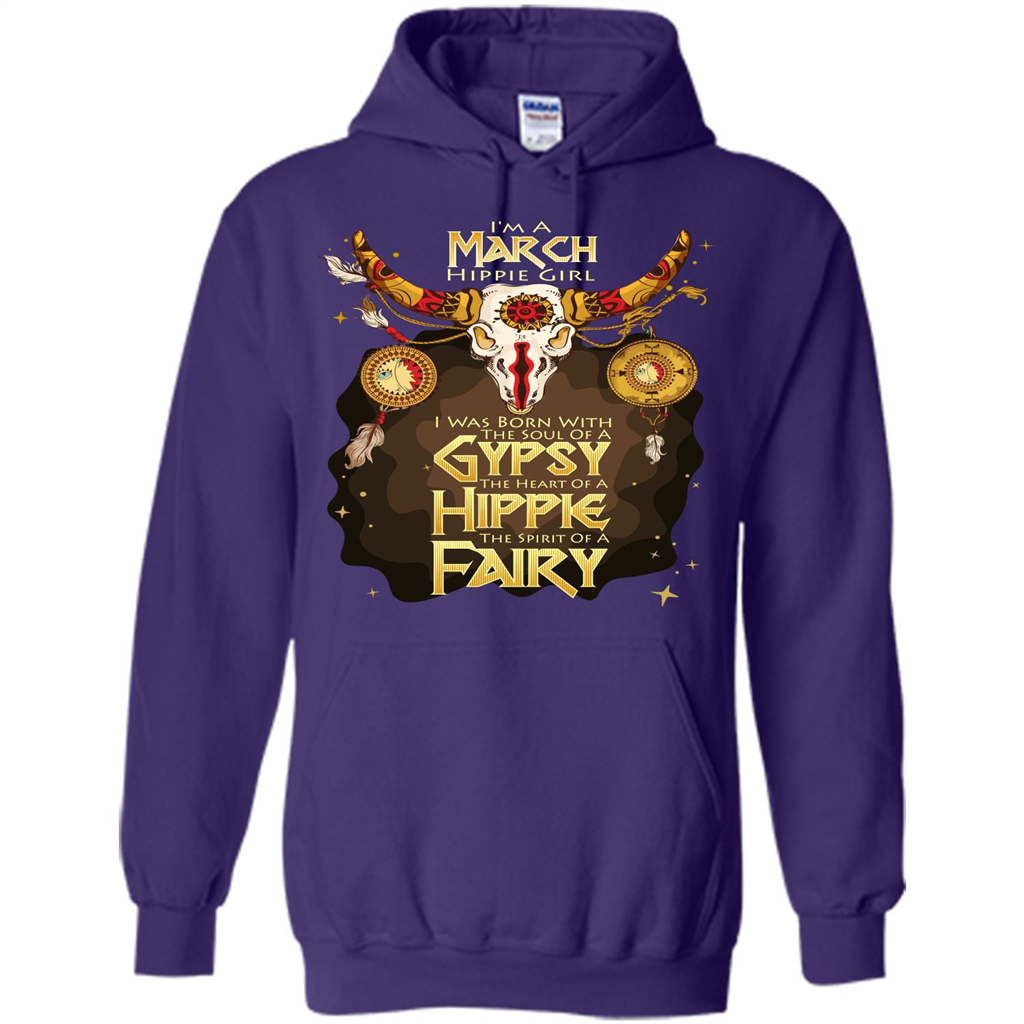 March Hippie Girl T-shirt Was Born With The Soul Of A Gypsy The Heart Of A Hippie The Spirit Of A Fairy Purple