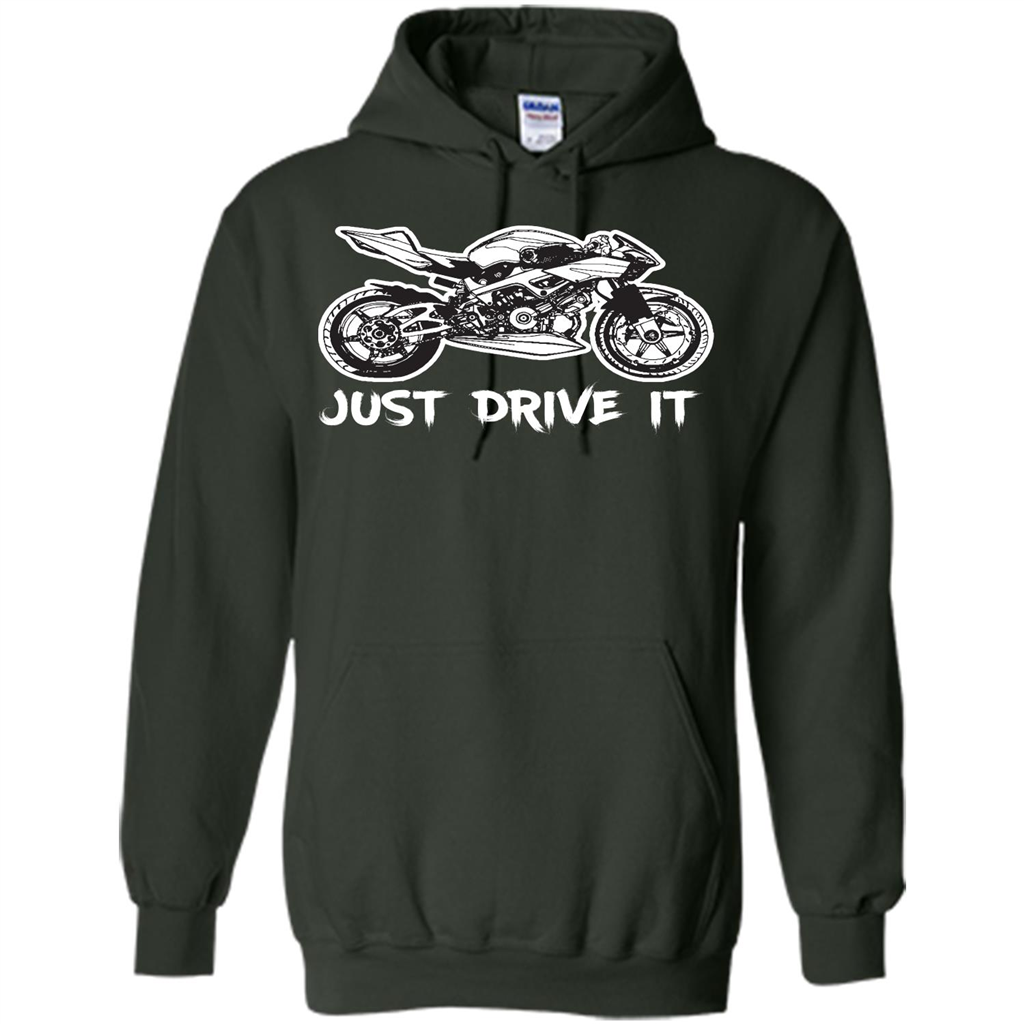 Just Drive It T-shirt