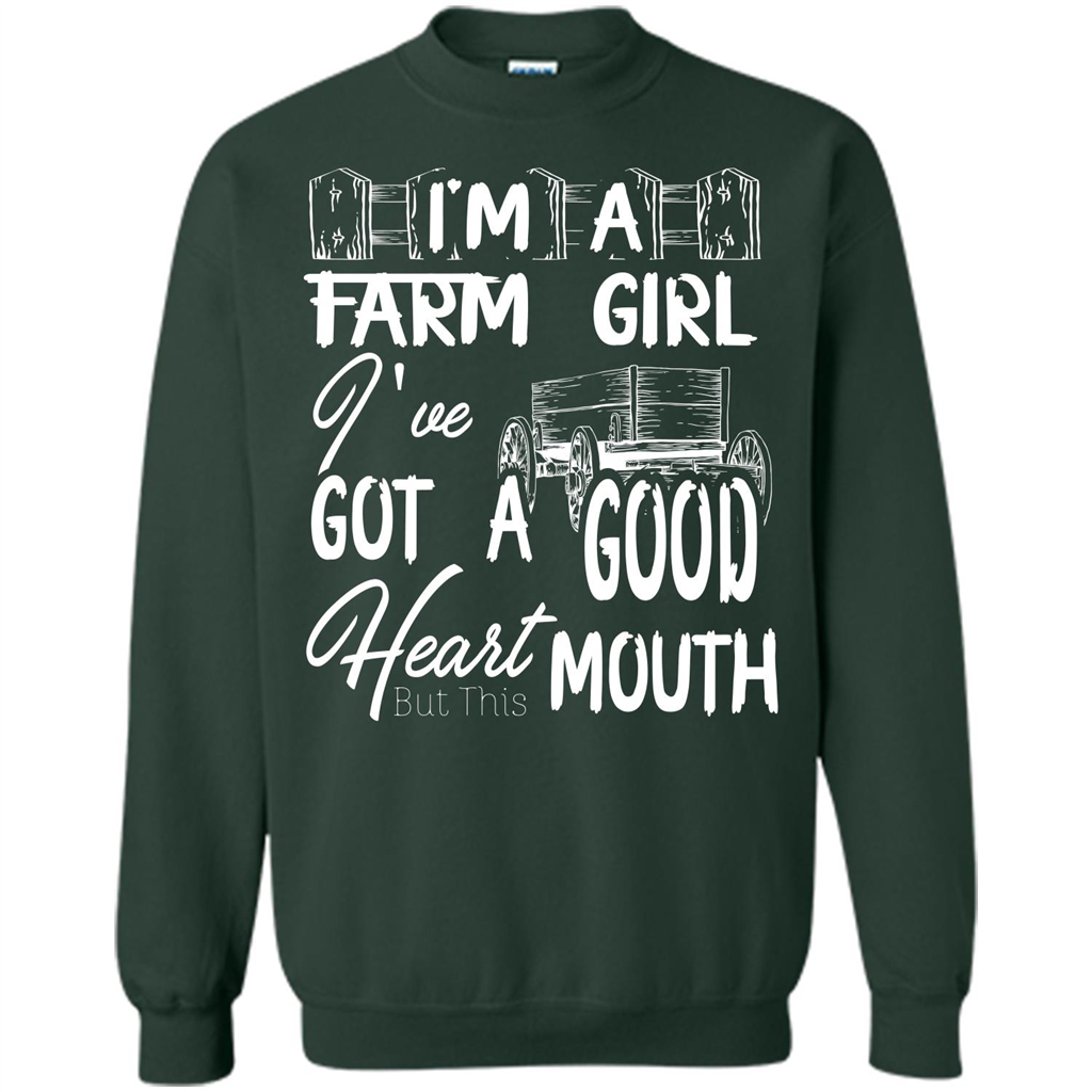 Farm Girl T-shirt I'm A Farm Girl I've Got A Good Heart T-shirt Forest Green
