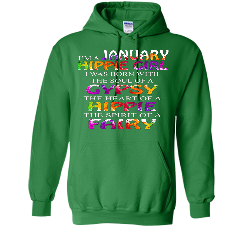 I'm A January Hippie Girl T-shirt Irish Green