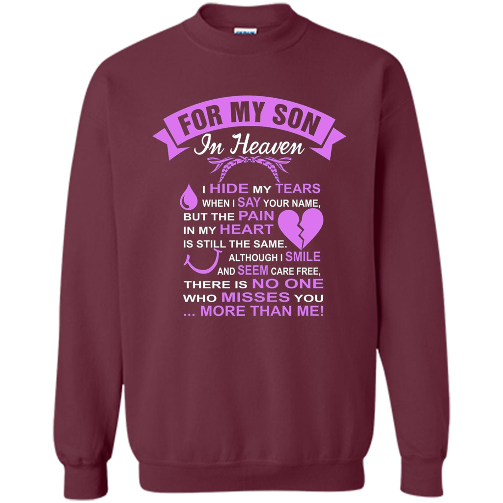 For My Son In Heaven T-shirt I Hide My Tears Maroon