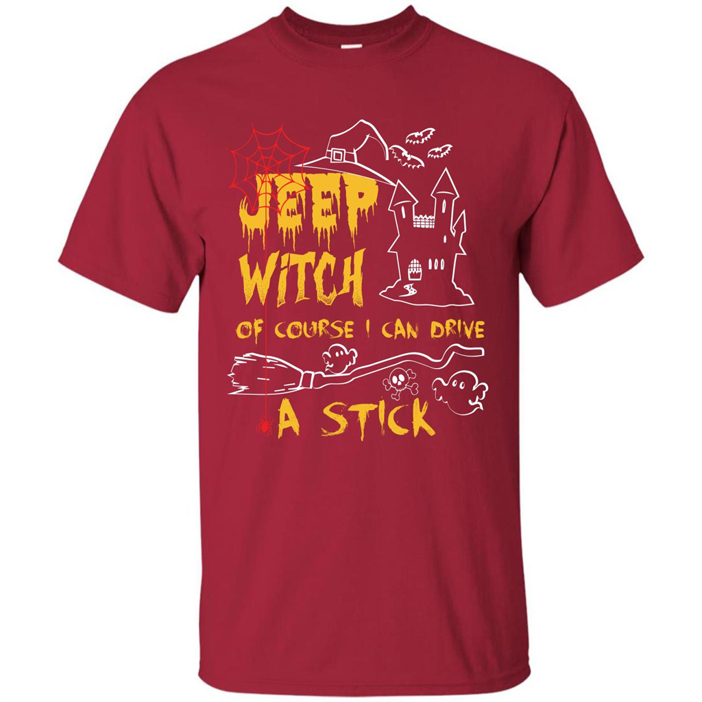 Halloween T-shirt Jeep Witch Of Course I Can Drive A Stick T-shirt Cardinal
