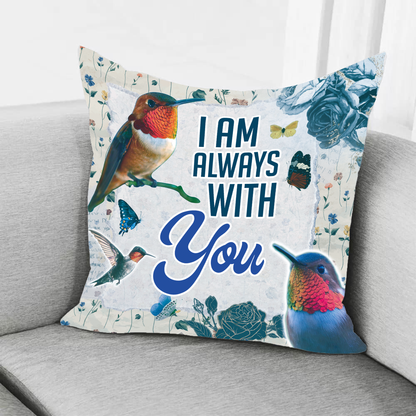 I'm Always With You Pillow 3