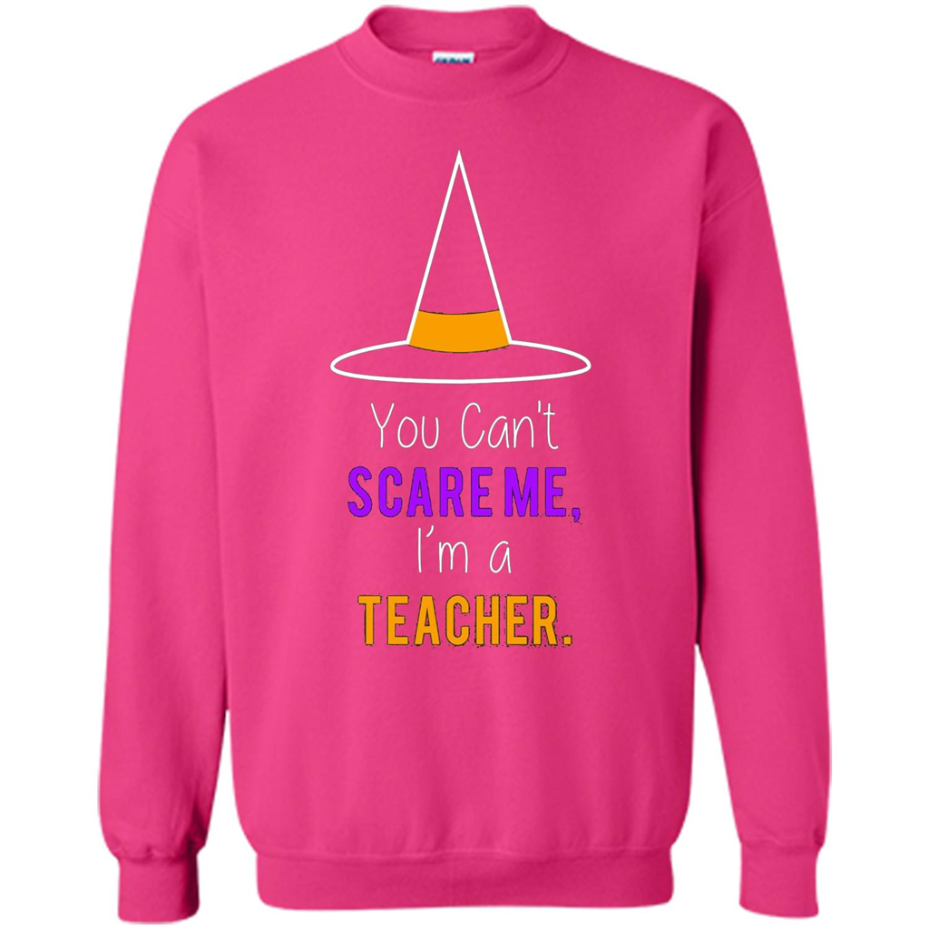 You Can't Scare Me I'm A Teacher T-shirt Funny Halloween T-Shirt Heliconia