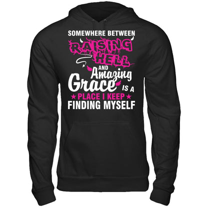 Somewhere Between Raising Hell And Amazing Grace Is A Place I Keep Finding Myself Gildan - Pullover Hoodie Black