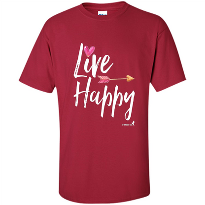 Inspirational Motivational Uplifting T-shirt Live Happy Cardinal