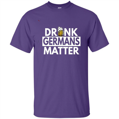 Oktoberfest T-shirt Drunk Germans Matter Purple