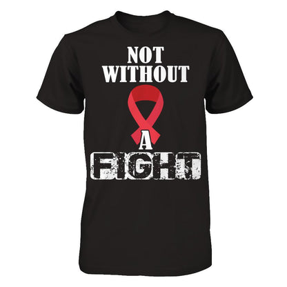 Cancer Awareness - Not Without A Fight T-shirt Gildan - Short Sleeve Tee Black