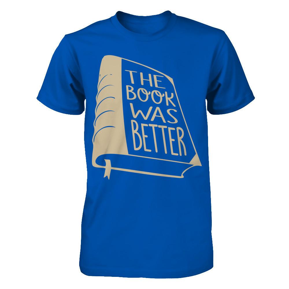 The Book Was Better Next Level - Unisex Fitted Tee Royal