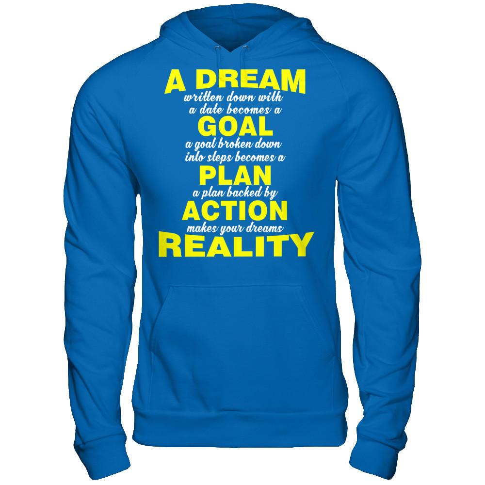 A Dream Written Down With A Date Becomes A Goal T-shirt Gildan - Pullover Hoodie Royal