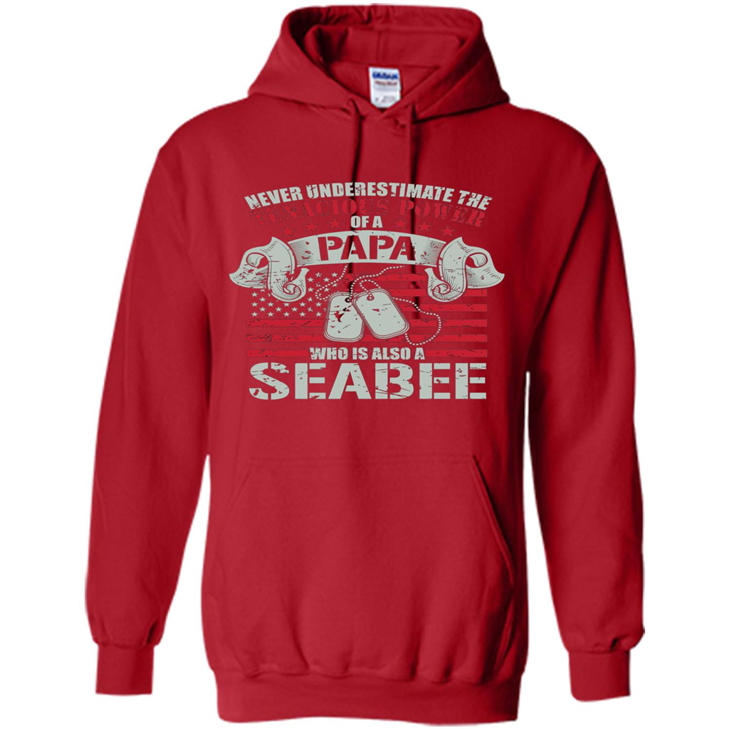 Papa Seabee Tshirt Never Underestimaate The Tenacious Power Of A Papa