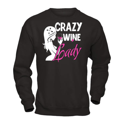 Crazy Wine Lady T-shirt Gildan - Pullover Sweatshirt Black