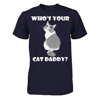 Who's Your Cat Daddy T-shirt Next Level - Unisex Fitted Tee Midnight Navy