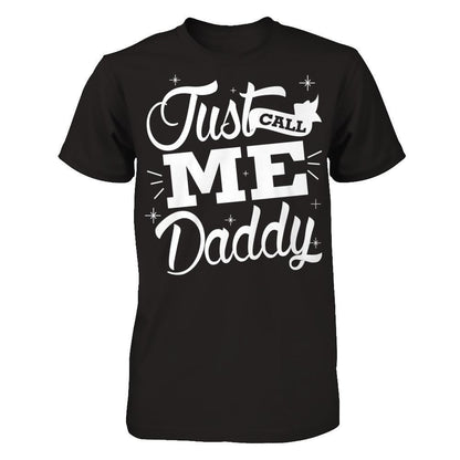 Just Call Me Daddy Next Level - Unisex Fitted Tee Black
