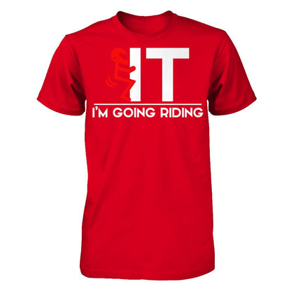 I'm Going Riding T-shirt Next Level - Unisex Fitted Tee Red