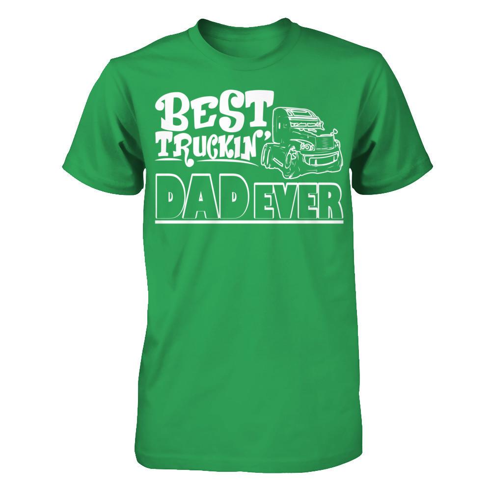 Best Truckin Dad Ever T-shirt Next Level - Unisex Fitted Tee Kelly Green