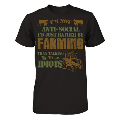 I'm Not Anti-Social I'd Just Rather Be Farming Than Talking To Idiots T-shirt Gildan - Short Sleeve Tee Black
