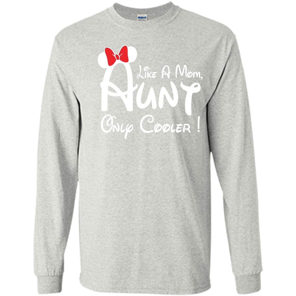 Aunt T-shirt Aunt Like A Mom Only Cooler T-shirt Ash