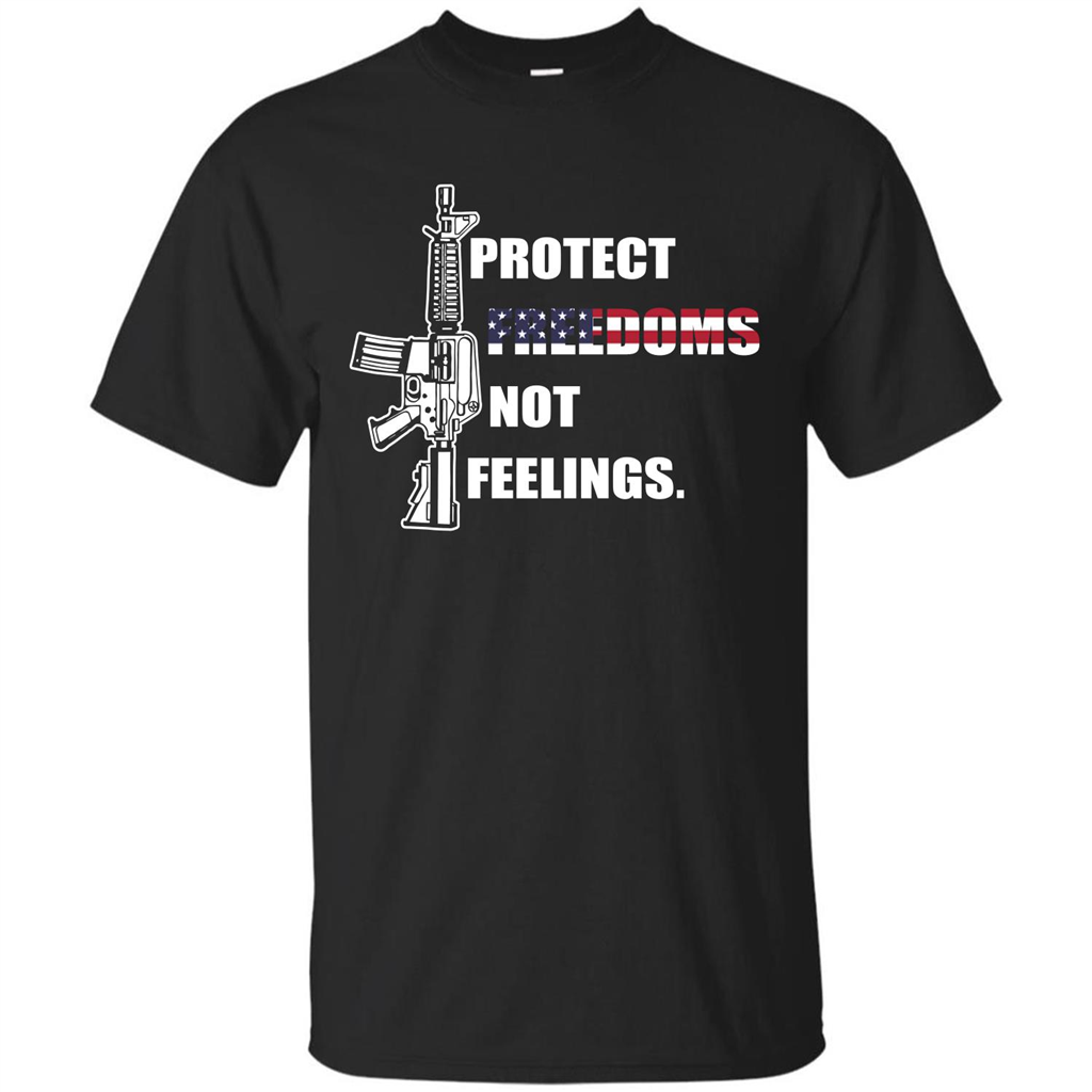 Military T-shirt Protect Freedoms Not Feelings Black