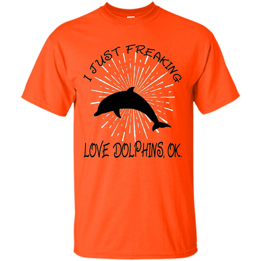I Just Freaking Love Dolphins T-shirt Orange