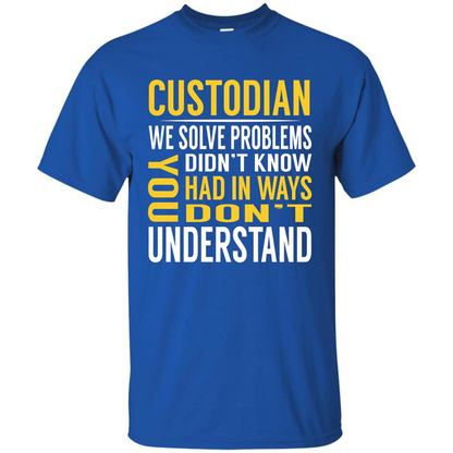 Custodian Solve Problems T-shirt Royal