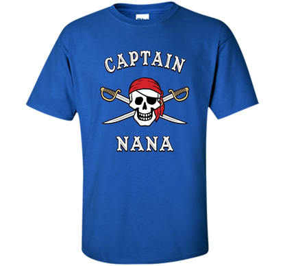 Captain Nana Funny Pirate T-shirt cool shirt Royal