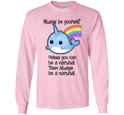 The Always Be A Narwhal Shirt shirt Light Pink
