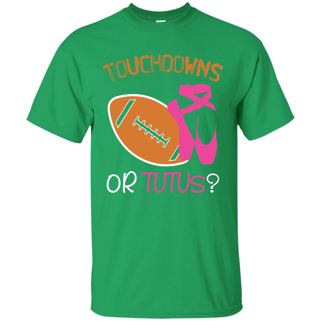 Pregnancy T-shirt Touchdowns Or Tutus T-shirt Irish Green