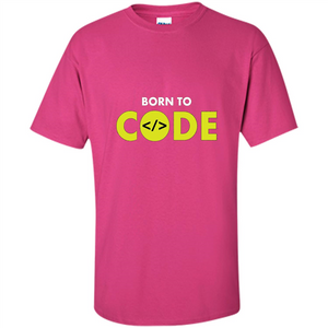 Tshirt for Programmers Born To Code Design Developer