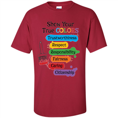 Show Your True Colors T-shirt Cardinal