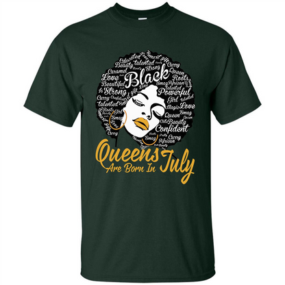 Queen Are Born In July T-shirt Forest Green
