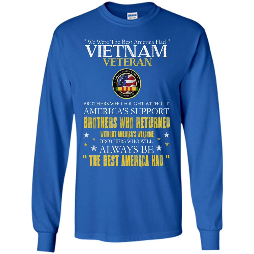 Vietnam Veteran T-shirt We Were The Best America Had Royal
