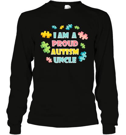 I Am A Proud Autism Uncle Family Shirt Long Sleeve T-Shirt Long Sleeve T-Shirt Black