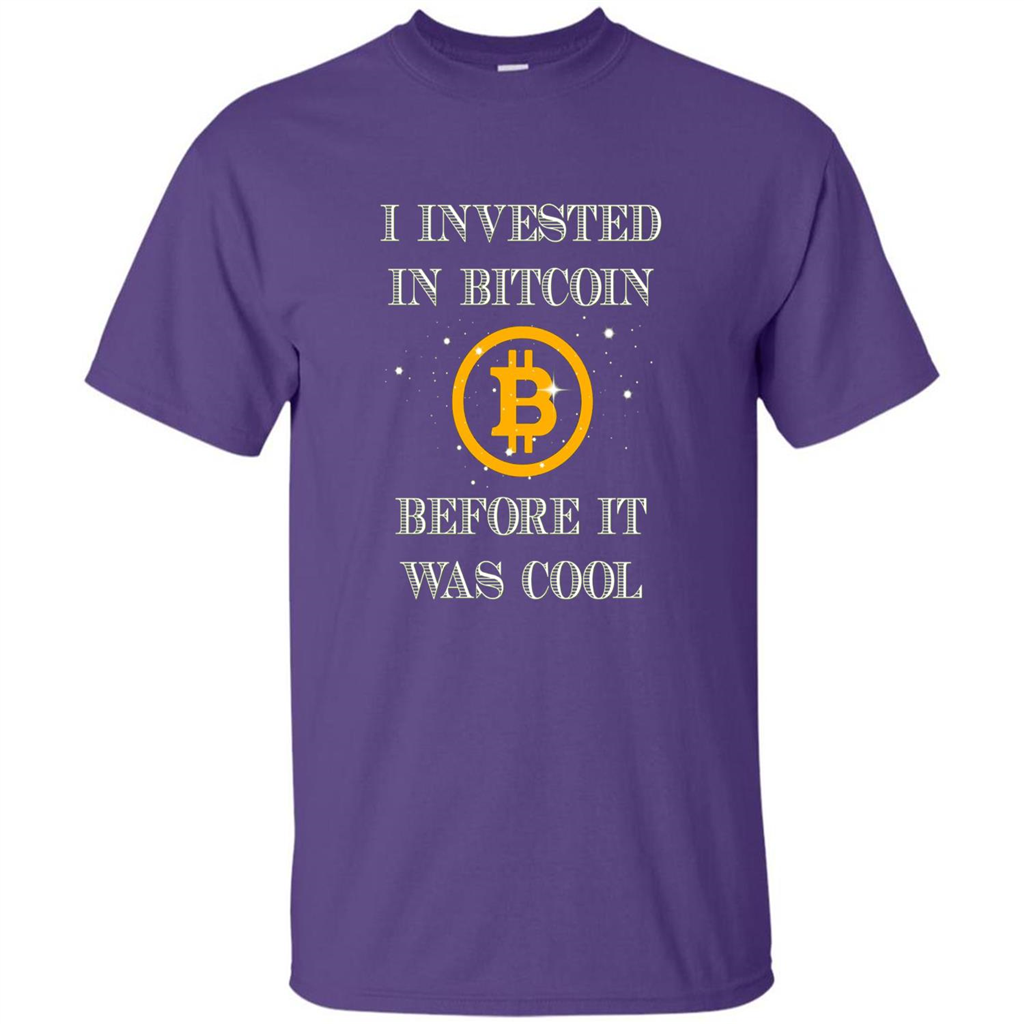 I Invested In Bitcoin Before It Was Cool T-shirt Purple
