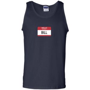 Hello My Name Is Bill Name Tag T-Shirt