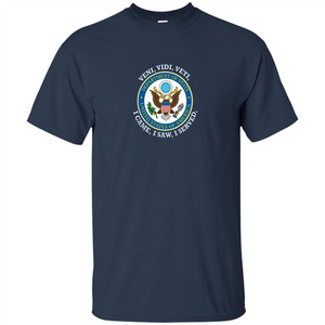 US State Department T-Shirt I Came I Saw I Served