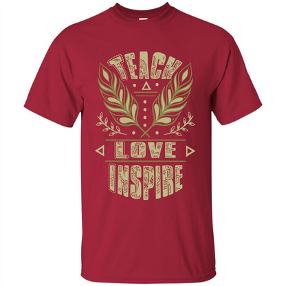 Teacher T-shirt Teach Love Inspire T-shirt Cardinal