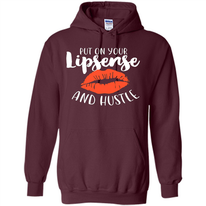 Make Up T-shirt Put On Your Lipsense And Hustle Maroon