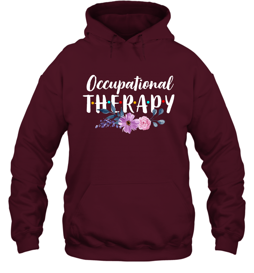 Occupational Therapy Shirt Hoodie Hoodie Maroon