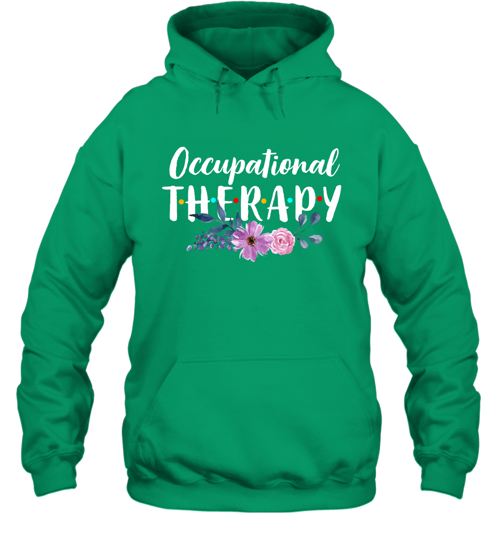 Occupational Therapy Shirt Hoodie Hoodie Irish