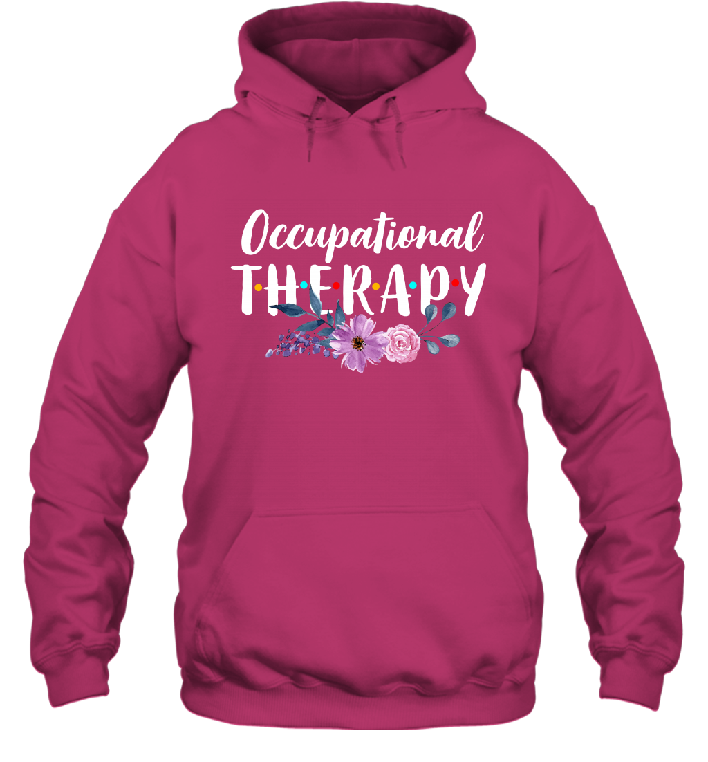 Occupational Therapy Shirt Hoodie Hoodie Heliconia