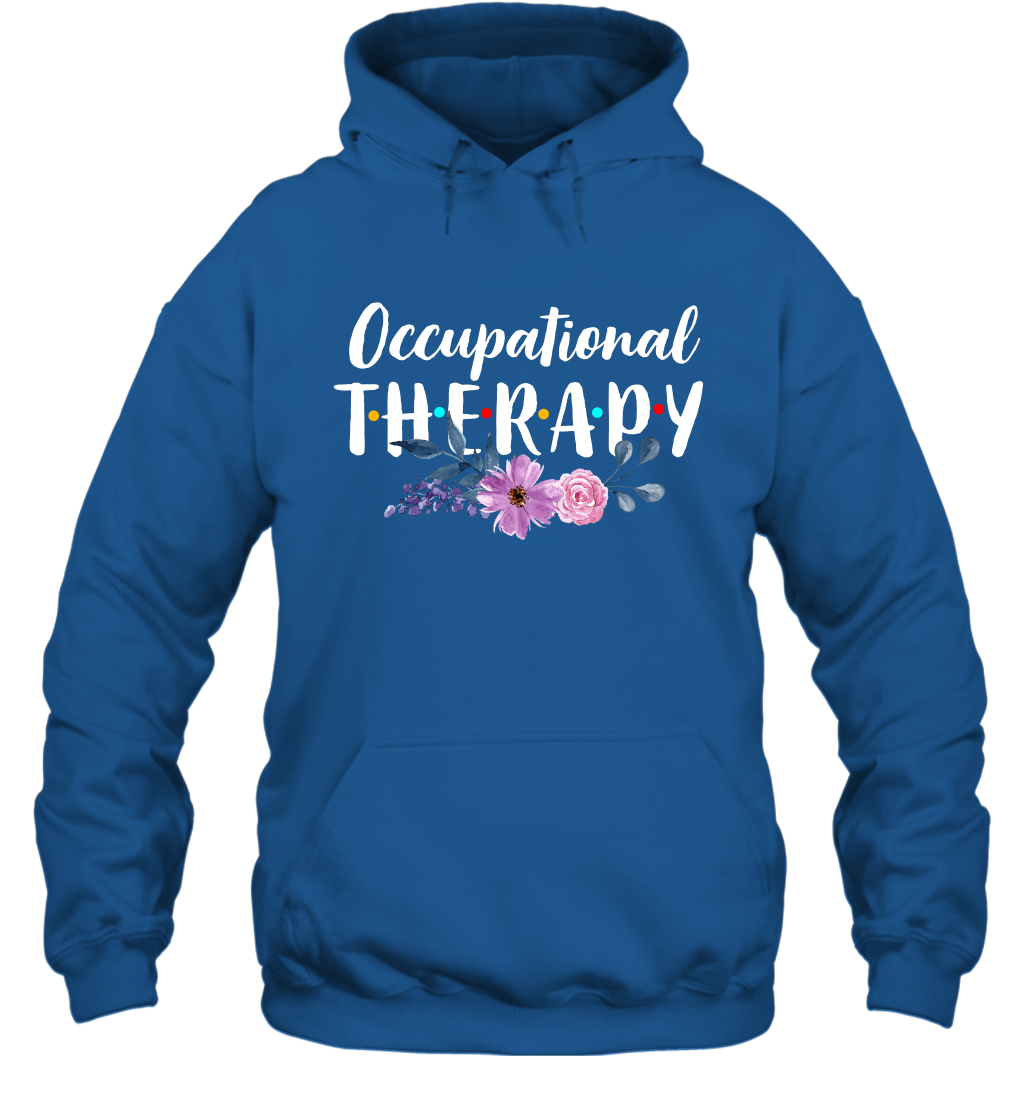 Occupational Therapy Shirt Hoodie Hoodie Royal