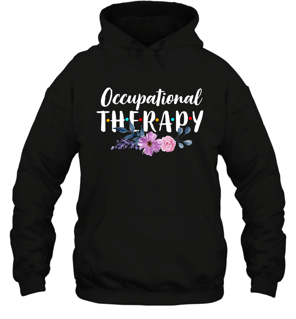 Occupational Therapy Shirt Hoodie Hoodie Black