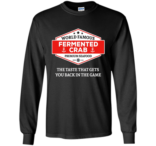 Fermented Crab Shirt - Famous Fermented Crab Seafood TShirt t-shirt Black