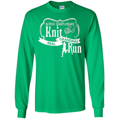 Some Grandmas Knit Real Grandmas Run T-shirt