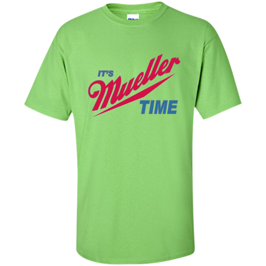 It's Robert Mueller Time T-shirt Lime