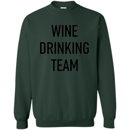Drinking T-shirt Wine Drinking Team Forest Green