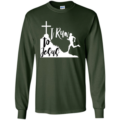 Christian T-shirt I Run To Jesus Forest Green